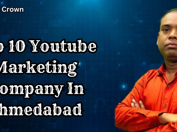 you tube marketing Company in Ahmedabad
