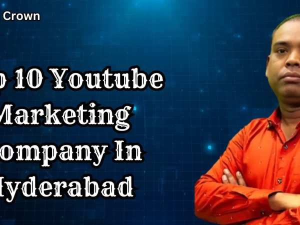 you tube marketing Company in Hyderabad